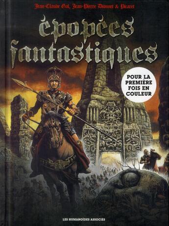 Couverture du livre « Épopées fantastiques ; intégrale » de Bill Mantlo et Picaret et Jean-Claude Gal et Jean-Pierre Dionnet aux éditions Humanoides Associes