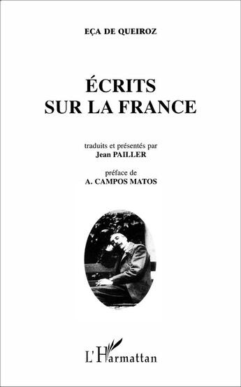 Couverture du livre « Écrits sur la France » de Jean Pailler et Jose Maria Eca De Queiros aux éditions L'harmattan