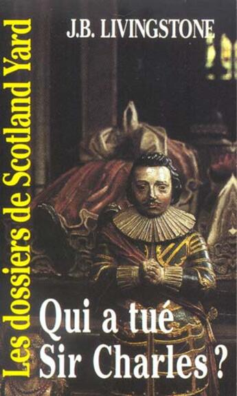 Couverture du livre « Qui a tué Sir Charles ? » de J. B. Livingstone aux éditions Editions Du Masque