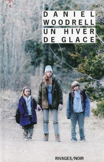 Couverture du livre « Un hiver de glace » de Daniel Woodrell aux éditions Rivages