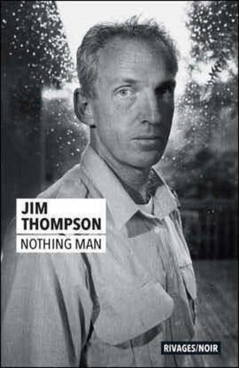 Couverture du livre « Nothing man » de Jim Thompson aux éditions Rivages