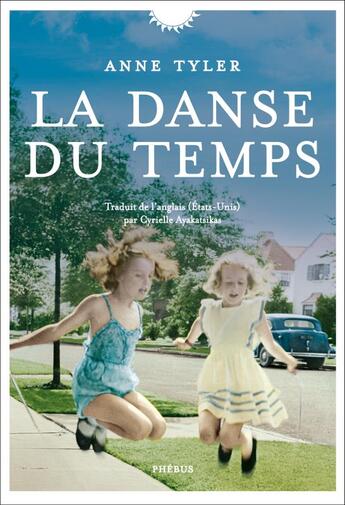Couverture du livre « La danse du temps » de Anne Tyler aux éditions Phebus
