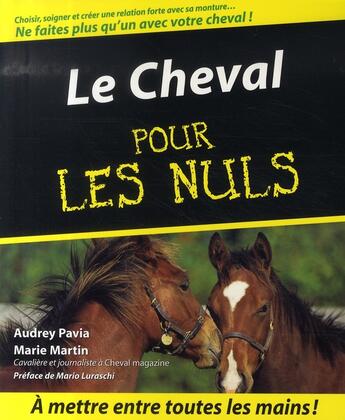 Couverture du livre « Le cheval pour les nuls » de Pavia/Martin aux éditions First