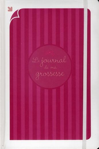 Couverture du livre « Le journal de ma grossesse » de Olivia Toja aux éditions First