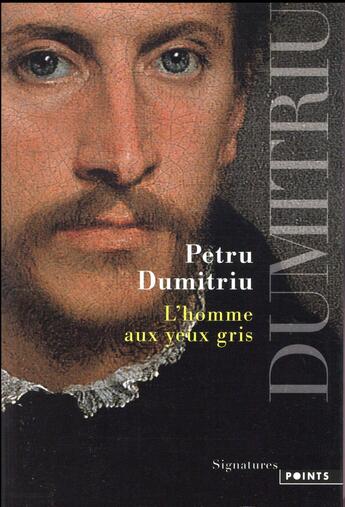 Couverture du livre « L'homme aux yeux gris » de Petru Dumitriu aux éditions Points