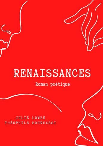 Couverture du livre « Renaissances » de Julie Lombe et Theophile Bourcassi aux éditions Le Livre En Papier