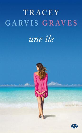 Couverture du livre « Une île » de Tracey Garvis-Graves aux éditions Milady