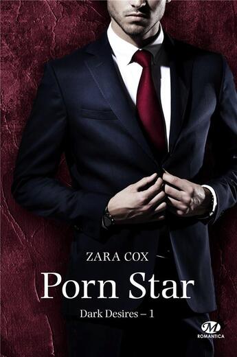 Couverture du livre « Dark desires Tome 1 : porn star » de Zara Cox aux éditions Milady
