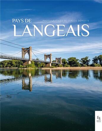 Couverture du livre « Pays de langeais » de Pierre Clery et Claude Dorotte aux éditions Editions Sutton