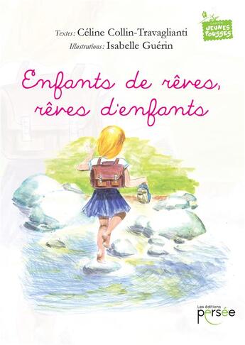 Couverture du livre « Enfants de rêves, rêves d'enfants » de Isabelle Guerin et Celine Collin-Travaglianti aux éditions Persee