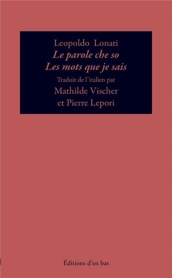 Couverture du livre « Les mots que je sais » de Leopoldo Lonati aux éditions D'en Bas