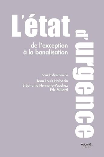 Couverture du livre « L' État d'urgence : de l'exception à la banalisation » de Jean-Louis Halperin aux éditions Pu De Paris Nanterre