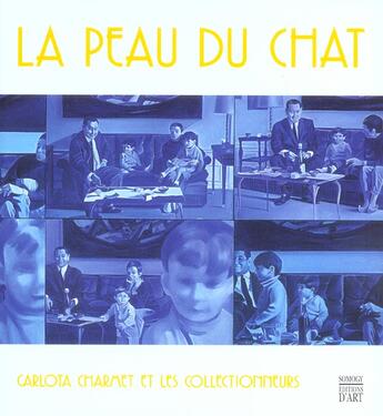 Couverture du livre « Peau du chat. carlota charmet et les collectionneurs (la) » de Bernard/Leydie R aux éditions Somogy