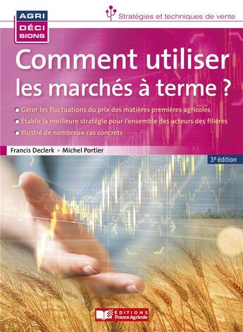 Couverture du livre « Comment utiliser les marchés à terme » de  aux éditions France Agricole