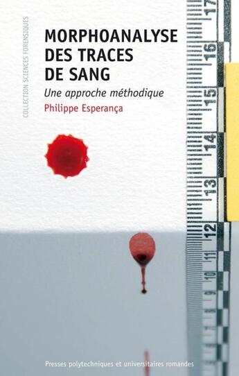 Couverture du livre « Morphoanalyse des traces de sang » de Philippe Esperanca aux éditions Ppur