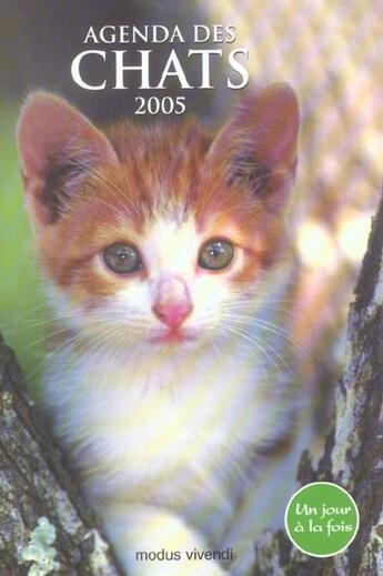 Couverture du livre « Agenda des chats ; un jour à la fois (2005) » de  aux éditions Modus Vivendi