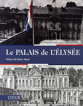 Couverture du livre « Le palais de l'élysée » de Arnaud Balvay aux éditions Le Layeur