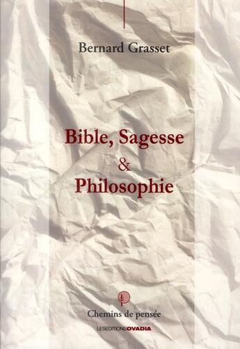 Couverture du livre « Bible, sagesse et philosophie » de Bernard Grasset aux éditions Ovadia