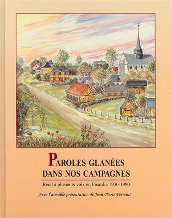 Couverture du livre « Paroles glanées dans nos campagnes ; récit à plusieurs voix en Picardie » de  aux éditions Delattre