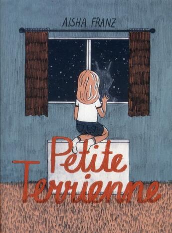 Couverture du livre « Petite terrienne » de Aisha Franz aux éditions Ca Et La