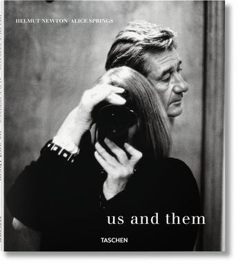 Couverture du livre « Helmut Newton and Alice Springs ; us and them » de  aux éditions Taschen