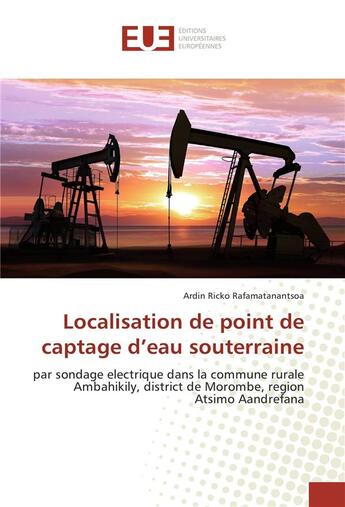 Couverture du livre « Localisation de point de captage d'eau souterraine » de Ricko Rafamatanantso aux éditions Editions Universitaires Europeennes