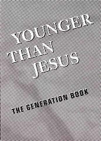 Couverture du livre « Younger than jesus the generation book » de Cornell/Gioni aux éditions Steidl