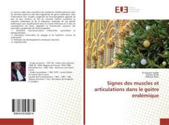 Couverture du livre « Signes des muscles et articulations dans le goitre endemique » de Benbouhenni Habib aux éditions Editions Universitaires Europeennes