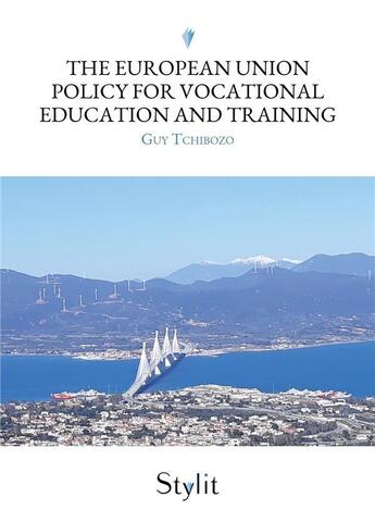 Couverture du livre « The European Union policy for vocational education and training » de Guy Tchibozo aux éditions Stylit