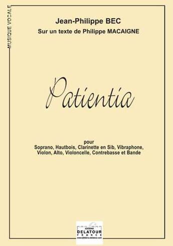 Couverture du livre « Patientia » de Bec Jean-Philippe aux éditions Delatour