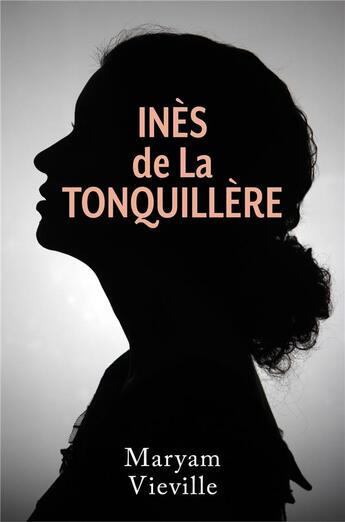 Couverture du livre « Ines de la tonquillere » de Maryam Vieville aux éditions Librinova