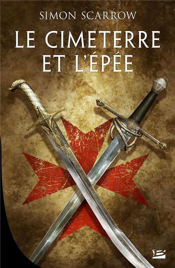 Couverture du livre « Le cimeterre et l'épée » de Simon Scarrow aux éditions Bragelonne