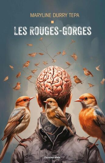 Couverture du livre « Les rouges-gorges » de Maryline Durry Tepa aux éditions Editions Maia