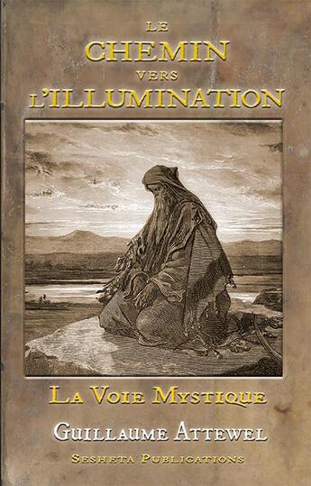 Couverture du livre « Le chemin vers l'illumination - la voie mystique » de Attewell/Macparthy aux éditions Sesheta