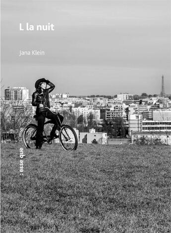 Couverture du livre « L la nuit » de Jana Klein aux éditions Esse Que