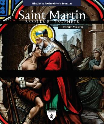 Couverture du livre « Saint Martin rebelle et prophète » de Jacques Verrière aux éditions Hugues De Chivre