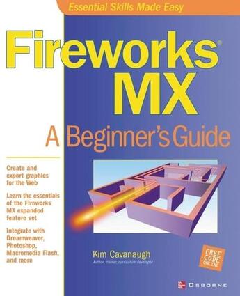 Couverture du livre « Fireworks mx - a beginner's guide » de Cavanaugh Kim aux éditions Mcgraw-hill Education