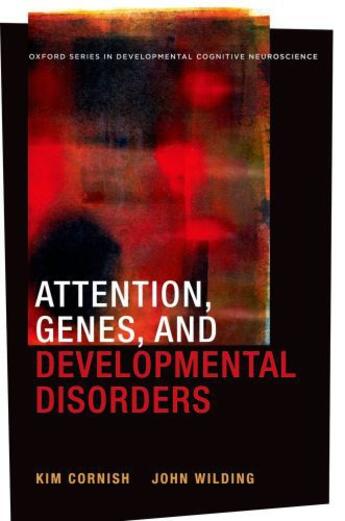 Couverture du livre « Attention, Genes, and Developmental Disorders » de Wilding John aux éditions Oxford University Press Usa