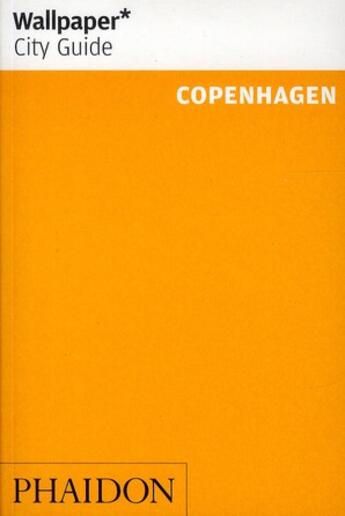 Couverture du livre « Copenhagen wcg update » de Wallpaper aux éditions Phaidon Press