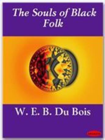 Couverture du livre « The Souls of Black Folk » de W.E.B. Du Bois aux éditions Ebookslib