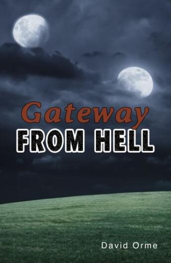 Couverture du livre « Gateway from Hell » de Orme David aux éditions Ransom Publishing