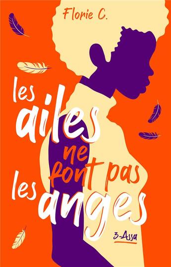 Couverture du livre « Les ailes ne font pas les anges Tome 3 : Assa » de Florie C. aux éditions Hlab