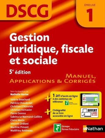 Couverture du livre « DSCG ; gestion juridique, fiscale et sociale ; épreuve 1 ; manuel, applications & corrigés (5e édition) » de  aux éditions Nathan