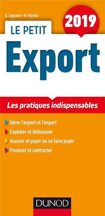 Couverture du livre « Le petit export ; les pratiques indispensables (édition 2019) » de Ghislaine Legrand et Hubert Martini aux éditions Dunod