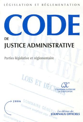 Couverture du livre « Code de la justice administrative ; parties legislative et reglementaire » de  aux éditions Documentation Francaise