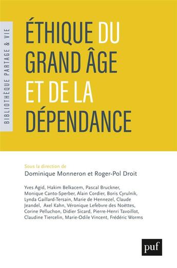 Couverture du livre « Éthique du grand âge et de la dépendance » de Roger-Pol Droit aux éditions Puf