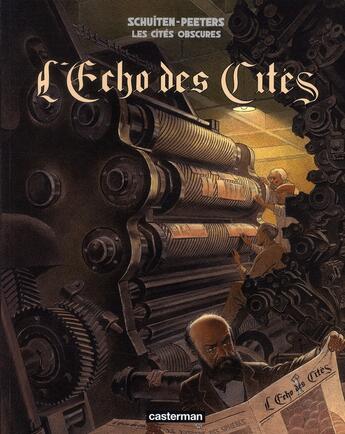 Couverture du livre « Les cités obscures Hors-Série Tome 6 : l'écho des cités » de Benoit Peeters et Francois Schuiten aux éditions Casterman