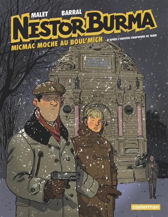 Couverture du livre « Nestor Burma Tome 9 : micmac moche au Boul'Mich » de Nicolas Barral et Leo Malet et Jacques Tardi aux éditions Casterman