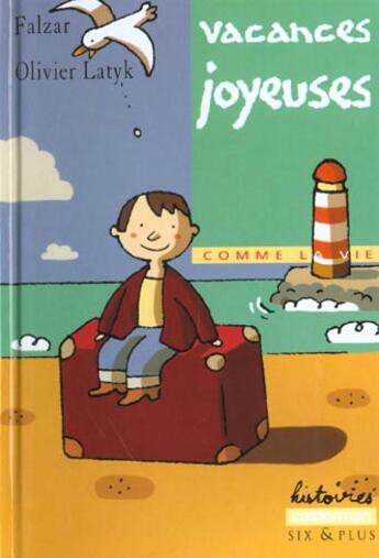 Couverture du livre « Vacances joyeuses » de Falzar/Latyk aux éditions Casterman