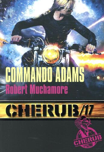 Couverture du livre « Cherub t.17 ; commando Adams » de Robert Muchamore aux éditions Casterman